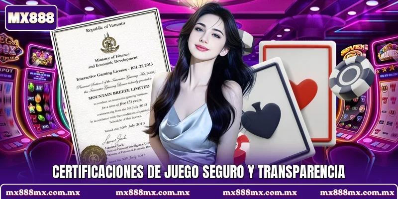 Certificaciones de juego seguro y transparencia