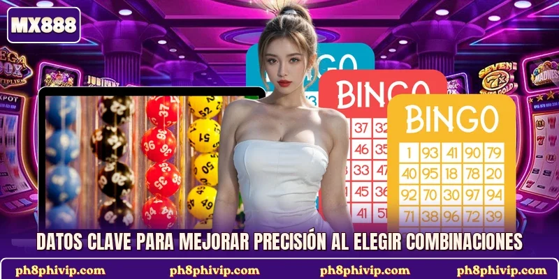 Datos clave para mejorar precisión al elegir combinaciones