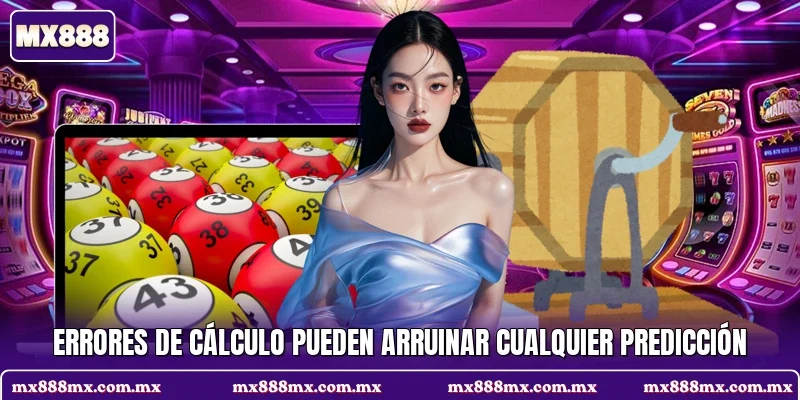 Errores de cálculo pueden arruinar cualquier predicción