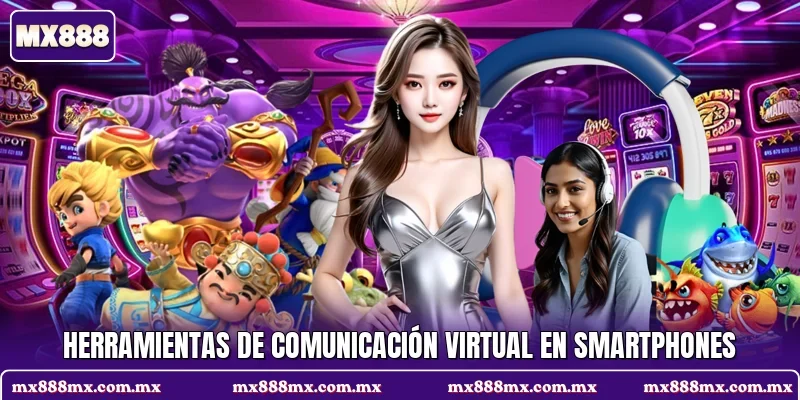 Herramientas de comunicación virtual en smartphones