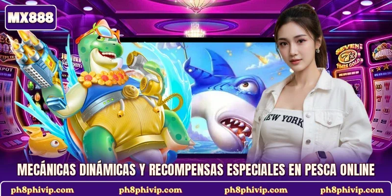 Mecánicas dinámicas y recompensas especiales en pesca online