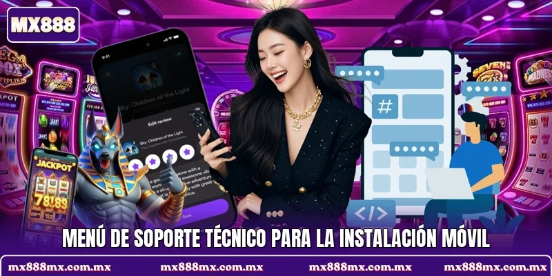 Menú de soporte técnico para la instalación móvil