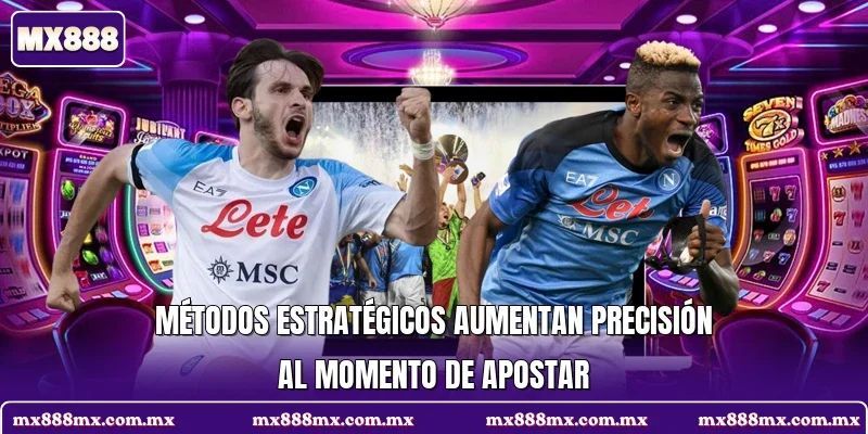 Métodos estratégicos aumentan precisión al momento de apostar