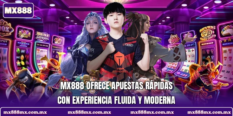 MX888 ofrece apuestas rápidas con experiencia fluida y moderna