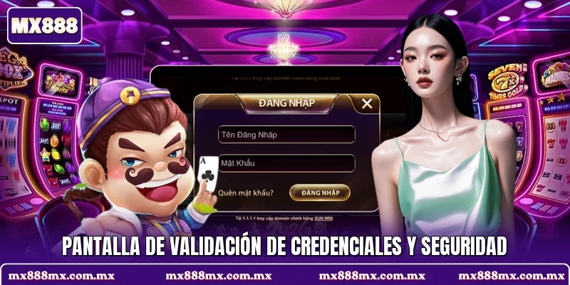Pantalla de validación de credenciales y seguridad