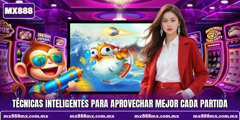 Técnicas inteligentes para aprovechar mejor cada partida